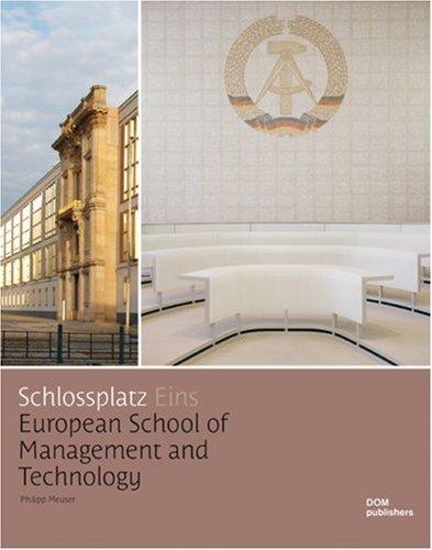 Schlossplatz Eins. Schlossplatz One: European School of Managment and Technology