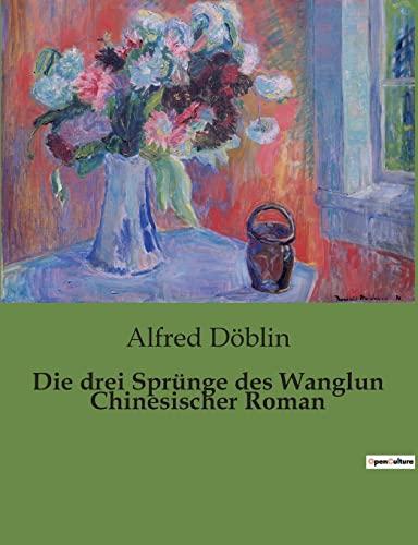 Die drei Sprünge des Wanglun Chinesischer Roman