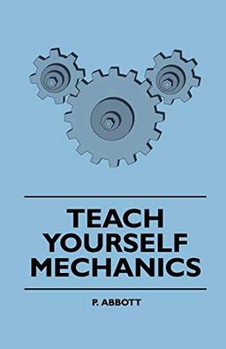 Teach Yourself Mechanics