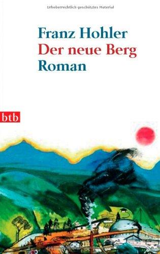 Der neue Berg: Roman