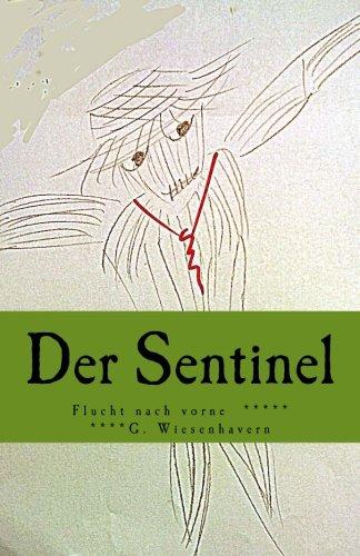 Der Sentinel: Flucht nach vorne