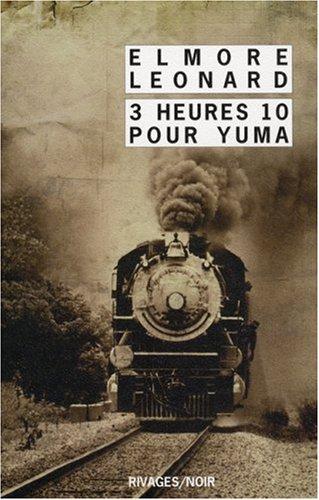 Intégrale des nouvelles western. Vol. 2. 3 heures 10 pour Yuma