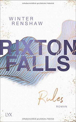 Rixton Falls - Rules (Rixton-Falls-Reihe, Band 2)