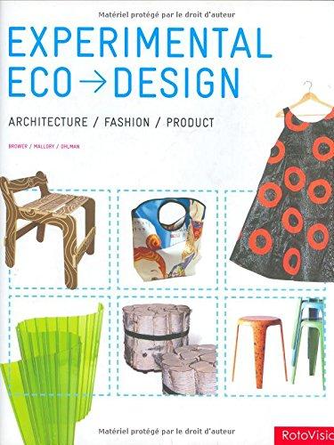 Experimental EcoDesign: Product, Architecture, Fashion