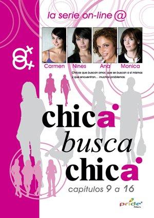 Chica Busca Chica : Capitulos 9 - 16