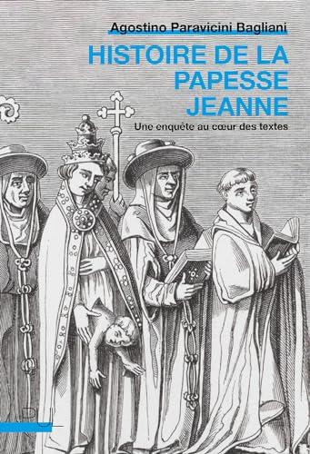 Histoire de la papesse Jeanne : une enquête au coeur des textes