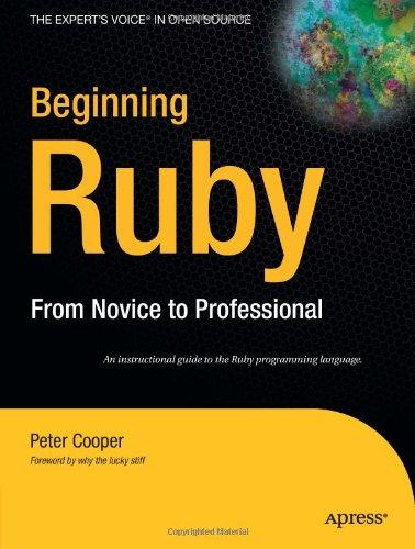 Beginning Ruby: From Novice to Professional (Expert's Voice in Open Source)