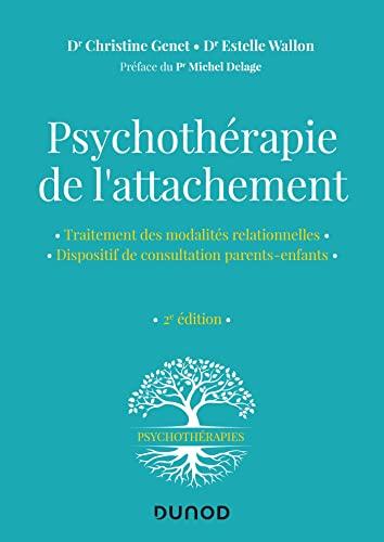 Psychothérapie de l'attachement : traitement des modalités relationnelles, dispositif de consultation parents-enfants