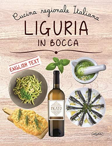 Liguria in bocca. Ediz. italiana e inglese