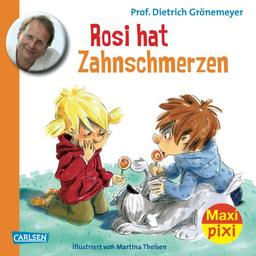 Maxi-Pixi Nr. 121: Rosi hat Zahnschmerzen