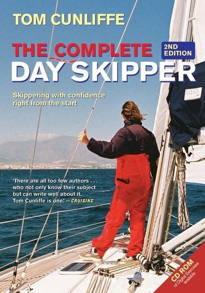 Complete Day Skipper: Skippering With Confidence Right from the Start