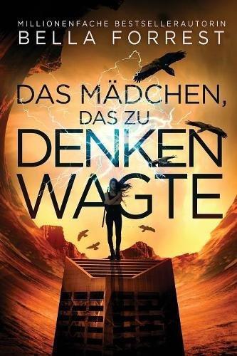 Das Mädchen, das zu denken wagte (Madchen, das Zu Denken Wagte, Band 1)