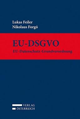 EU-DSGVO: EU-Datenschutz-Grundverordnung