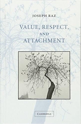 Value, Respect, and Attachment (The Seeley Lectures, Band 4)