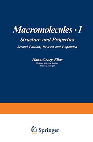 Macromolecules: Volume 1: Structure and Properties