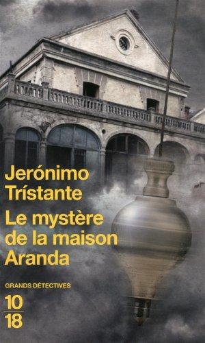 Le mystère de la Maison Aranda