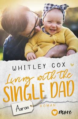 Living with the Single Dad – Aaron: Deutsche Ausgabe (Single Dads of Seattle, Band 4)