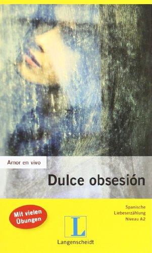 Dulce obsesión (Amor en vivo)