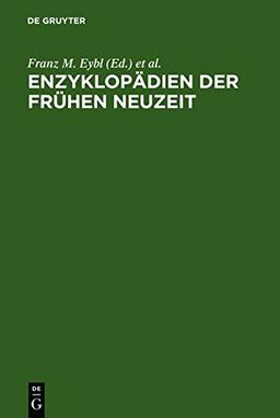 Enzyklopädien der Frühen Neuzeit: Beiträge zu ihrer Erforschung