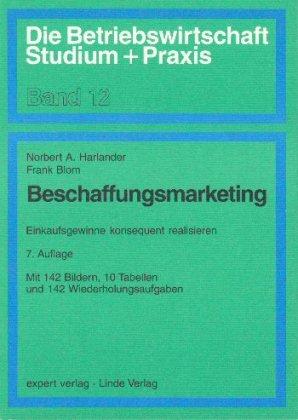 Beschaffungsmarketing: Einkaufsgewinne konsequent realisieren