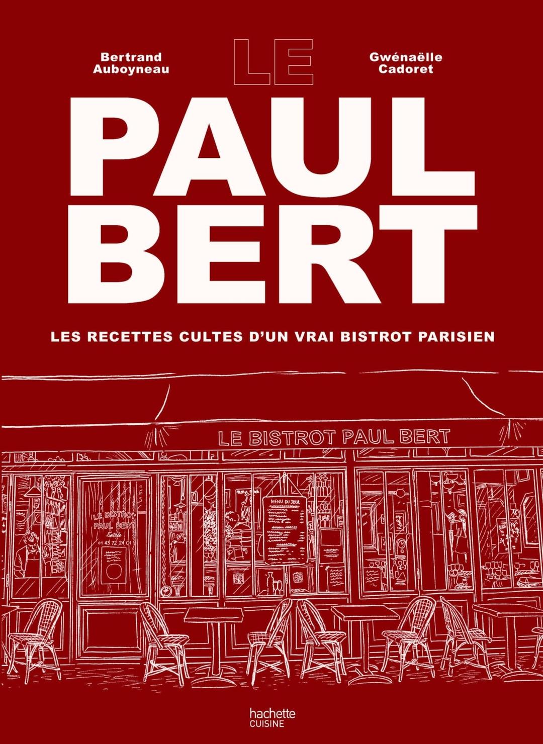 Le Paul Bert : les recettes cultes d'un vrai bistrot parisien