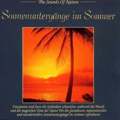 Summer Sunset - The sound of Nature - Musik für Wellness / Entspannung