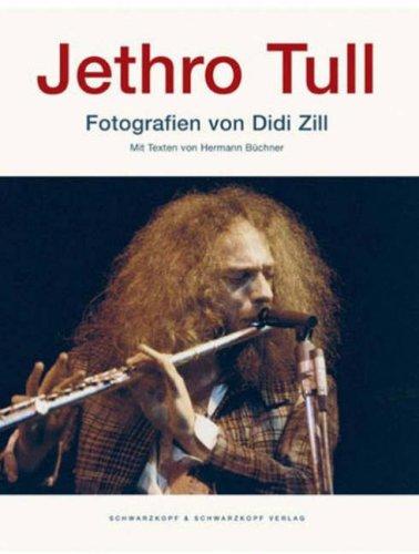 Jethro Tull: Photographs by Didd Zill