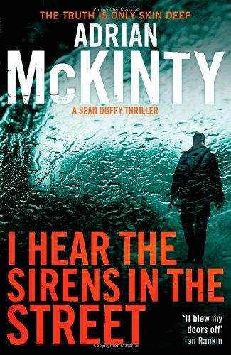 I Hear the Sirens in the Street (Detective Sean Duffy 2)