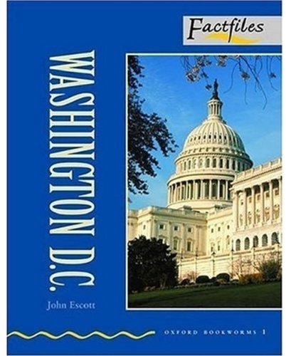 Ob factfiles 1: washington dc (Bookworms)