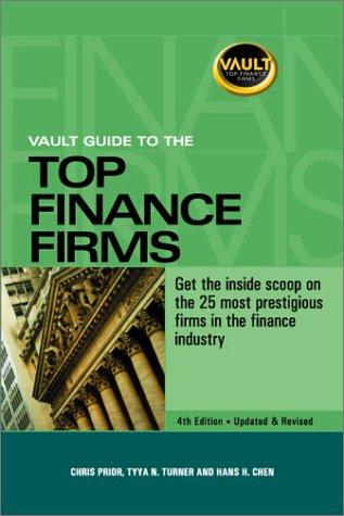 Vault Guide to the Top Finance Firms (Vault Guide to the Top 50 Banking Employers)