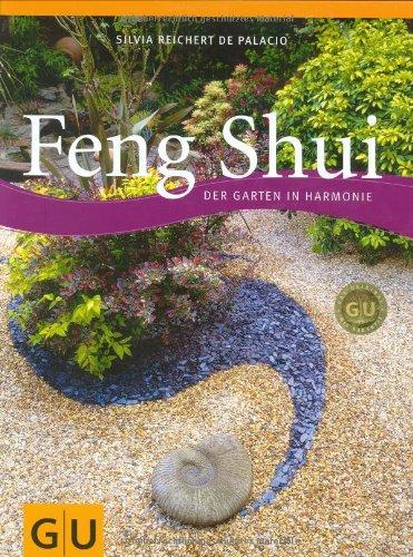 Feng Shui - Der Garten in Harmonie (GU Garten Extra)