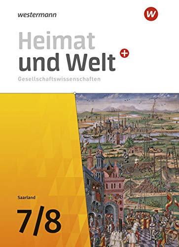 Heimat und Welt Plus Gesellschaftswissenschaften / Heimat und Welt Gesellschaftswissenschaften - Ausgabe 2021 für das Saarland: Ausgabe 2021 für das ... Ausgabe 2021 für das Saarland)