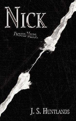 Nick: Twisted Minds