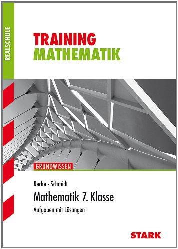 Training Mathematik Realschule / 7. Klasse Grundwissen: grüne Reihe / Aufgaben mit Lösungen