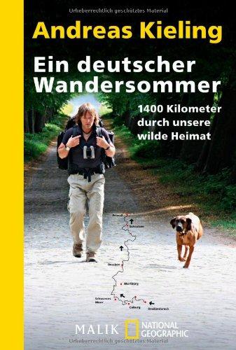 Ein deutscher Wandersommer: 1400 Kilometer durch unsere wilde Heimat