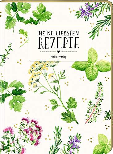 Meine liebsten Rezepte (Garten) (Rezeptbücher)