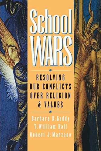 School Wars: Resolving Our Conflicts over Religion and Values: How 20 World-Class Organizations Are Winning Through Teamwork