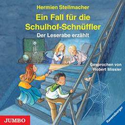 Ein Fall für die Schulhof-Schnüffler: Der Leserabe erzählt