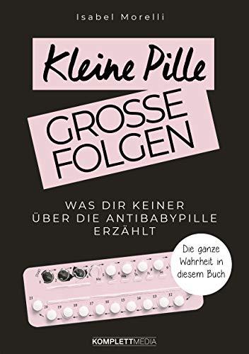 Kleine Pille, große Folgen: Was dir keiner über die Antibabypille erzählt