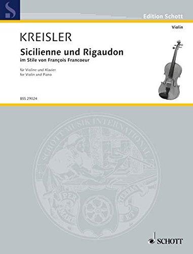 Sicilienne und Rigaudon: im Stile von Francois Francoeur. Violine und Klavier. (Edition Schott)