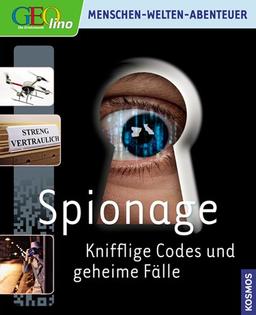 Geolino - Menschen, Welten, Abenteuer - Spionage: Knifflige Codes und geheime Fälle