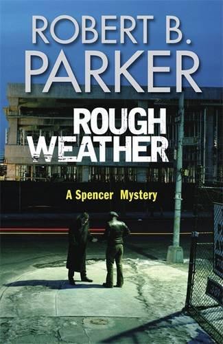 Rough Weather: A Spenser Novel