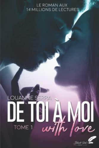 De toi à moi, with love: Tome 1