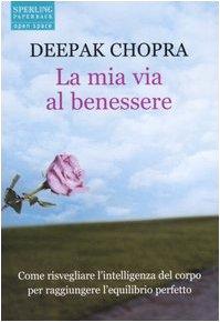 La mia via al benessere (Open Space Paperback)