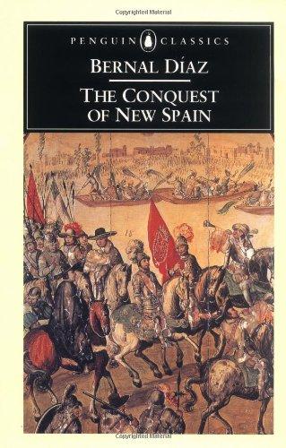 The Conquest of New Spain (Penguin Classics)