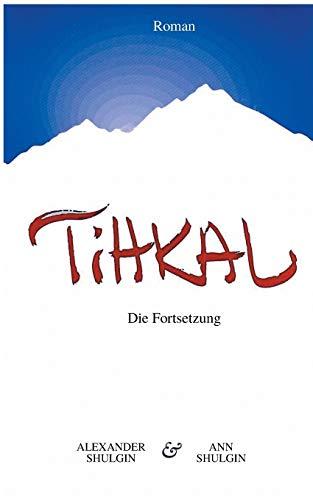 TiHKAL: Die Fortsetzung