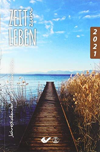 Zeit zum Leben 2021: Jahreskalender mit Denkanstößen