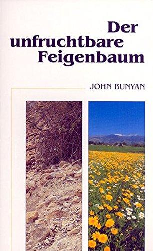 Der unfruchtbare Feigenbaum: Auslegung des Gleichnisses aus dem Lukas-Evangelium