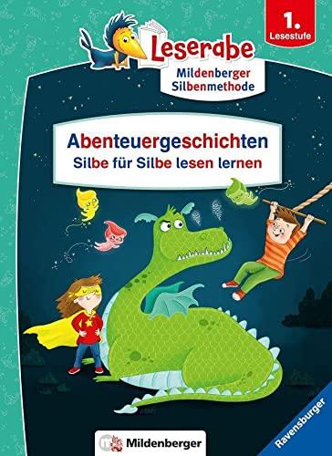 Abenteuergeschichten – Silbe für Silbe lesen lernen - Leserabe ab 1. Klasse - Erstlesebuch für Kinder ab 6 Jahren (Leserabe - Sonderausgaben)