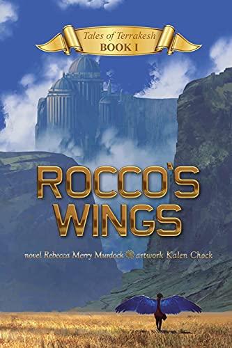 Rocco's Wings (Tales of Terrakesh, Band 1)